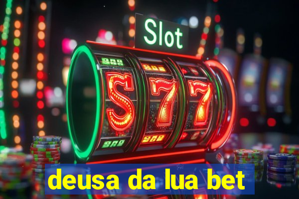 deusa da lua bet